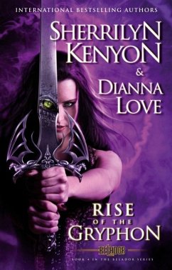 The Rise of the Gryphon (eBook, ePUB) - Kenyon, Sherrilyn; Love, Dianna