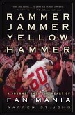 Rammer Jammer Yellow Hammer (eBook, ePUB) Rammer Jammer Yellow Hammer (eBook, ePUB)