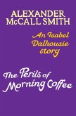 The Perils of Morning Coffee (eBook, ePUB)
