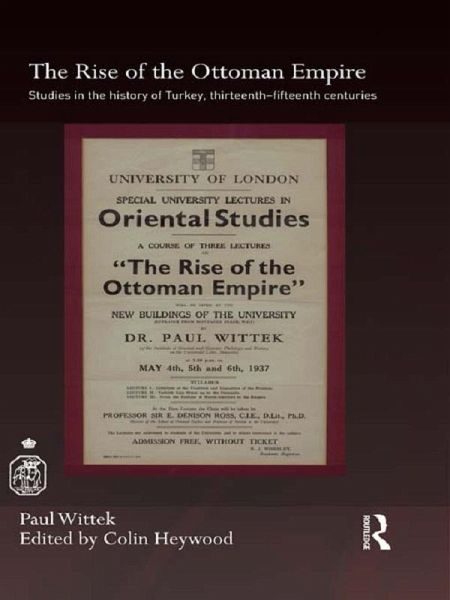 The Rise of the Ottoman Empire (eBook, ePUB) The Rise of the Ottoman Empire (eBook, ePUB)