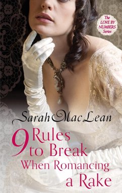 Nine Rules to Break When Romancing a Rake (eBook, ePUB) - Maclean, Sarah