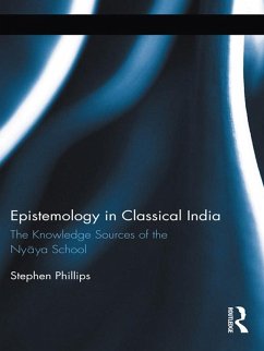 Epistemology in Classical India (eBook, PDF) - Phillips, Stephen H