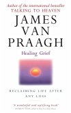 Healing Grief (eBook, ePUB) Healing Grief (eBook, ePUB)