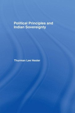 Political Principles and Indian Sovereignty (eBook, PDF) - Hester Jr., Thurman Lee