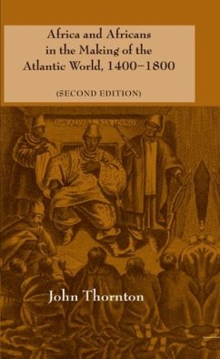 Africa and Africans in the Making of the Atlantic World, 1400-1800 (eBook, PDF) - Thornton, John