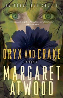 Oryx and Crake (eBook, ePUB) - Atwood, Margaret