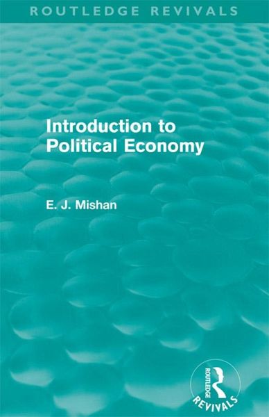 Introduction to Political Economy (Routledge Revivals) (eBook, ePUB) Introduction to Political Economy (Routledge Revivals) (eBook, ePUB)