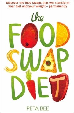The Food Swap Diet (eBook, ePUB) - Bee, Peta