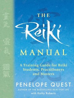 The Reiki Manual (eBook, ePUB) - Quest, Penelope; Roberts, Kathy