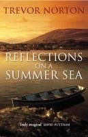 Reflections On A Summer Sea (eBook, ePUB) - Norton, Trevor