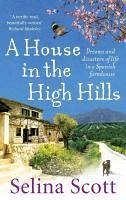 A House in the High Hills (eBook, ePUB) - Scott, Selina