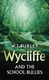 Wycliffe and the School Bullies (eBook, ePUB)