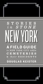 Stories in Stone: New York (eBook, ePUB)