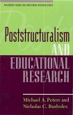 Poststructuralism and Educational Research (eBook, PDF)
