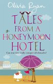 Tales From A Honeymoon Hotel: a warm and witty holiday read about life after 'I Do' (eBook, ePUB)