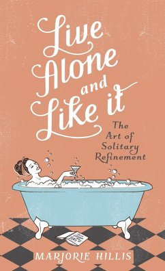 Live Alone And Like It (eBook, ePUB) - Hillis, Marjorie
