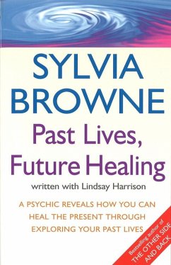 Past Lives, Future Healing (eBook, ePUB) - Browne, Sylvia; Harrison, Lindsay