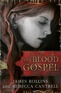 The Blood Gospel (eBook, ePUB) - Rollins, James; Cantrell, Rebecca