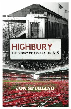 Highbury (eBook, ePUB) - Spurling, Jon