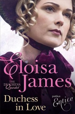 Duchess in Love (eBook, ePUB) - James, Eloisa Duchess in Love (eBook, ePUB) - James, Eloisa