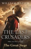 The Last Crusaders: The Great Siege (eBook, ePUB)