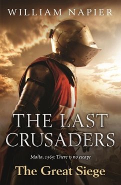 The Last Crusaders: The Great Siege (eBook, ePUB) - Napier, William