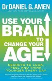 Use Your Brain to Change Your Age (eBook, ePUB)