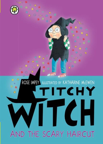 Titchy Witch and the Scary Haircut (eBook, ePUB) Titchy Witch and the Scary Haircut (eBook, ePUB)