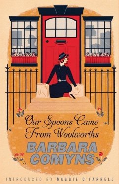 Our Spoons Came From Woolworths (eBook, ePUB) - Comyns, Barbara