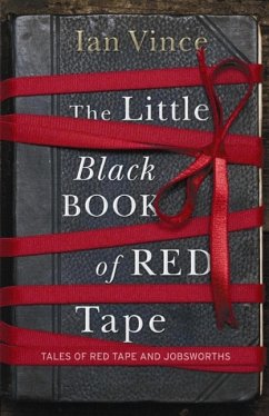 The Little Black Book of Red Tape (eBook, ePUB) - Vince, Ian