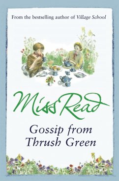 Gossip from Thrush Green (eBook, ePUB) - Read, Miss
