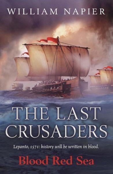 The Last Crusaders: Blood Red Sea (eBook, ePUB) The Last Crusaders: Blood Red Sea (eBook, ePUB)