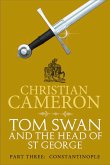 Tom Swan and the Head of St George Part Three: Constantinople (eBook, ePUB)
