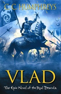 Vlad: The Last Confession (eBook, ePUB) - Humphreys, Chris Vlad: The Last Confession (eBook, ePUB) - Humphreys, Chris