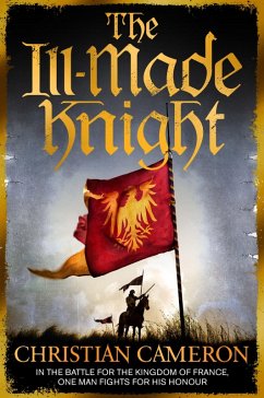 The Ill-Made Knight (eBook, ePUB) - Cameron, Christian