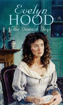 The Damask Days (eBook, ePUB) - Hood, Evelyn