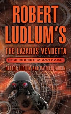 Robert Ludlum's The Lazarus Vendetta (eBook, ePUB) - Ludlum, Robert; Larkin, Patrick