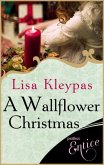 A Wallflower Christmas (eBook, ePUB)