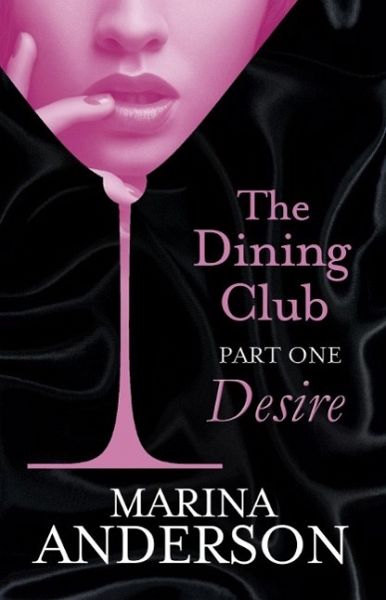 The Dining Club: Part 1 (eBook, ePUB) The Dining Club: Part 1 (eBook, ePUB)