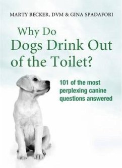 Cover Why Do Dogs Drink Out Of The Toilet? (eBook, ePUB)