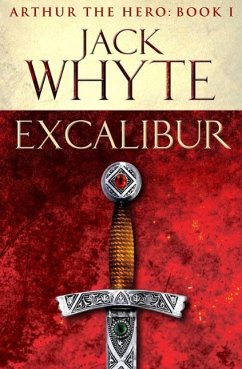 Excalibur (eBook, ePUB) - Whyte, Jack