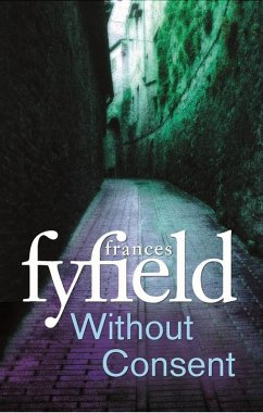 Without Consent (eBook, ePUB) - Fyfield, Frances