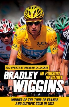 In Pursuit of Glory (eBook, ePUB) - Wiggins, Bradley