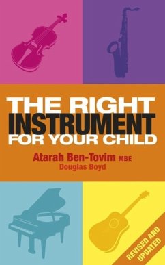 The Right Instrument For Your Child (eBook, ePUB) - Ben-Tovim, Atarah; Boyd, Douglas