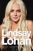 The Lindsay Lohan Story (eBook, ePUB)