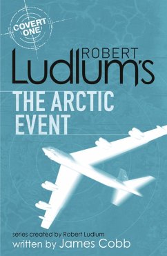 Robert Ludlum's The Arctic Event (eBook, ePUB) - Cobb, James; Ludlum, Robert