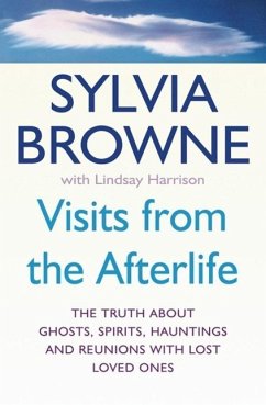 Visits From The Afterlife (eBook, ePUB) - Browne, Sylvia; Harrison, Lindsay