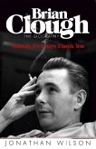 Brian Clough: Nobody Ever Says Thank You (eBook, ePUB)