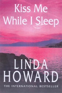Kiss Me While I Sleep (eBook, ePUB) - Howard, Linda