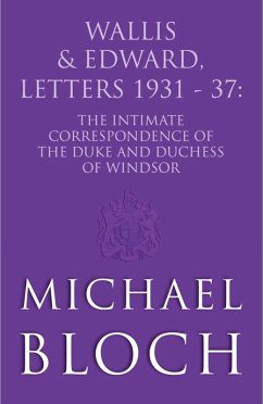 Wallis and Edward, Letters:1931-37 (eBook, ePUB) - Bloch, Michael